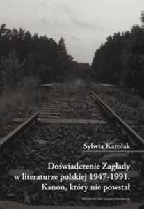 Dowiadczenie Zagady w literaturze polskiej 1947-1991 - 2857679556