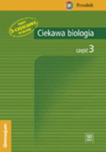 Ciekawa biologia- cz 3. Poradnik dla nauczycieli gimnazjum - 2825659138