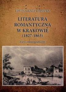 Literatura romantyczna w Krakowie (1827-1863)