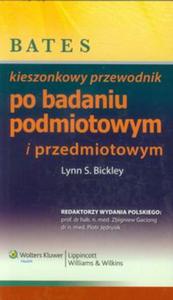 Bates - kieszonkowy przewodnik po badaniu podmiotowym i przedmiotowym - 2857680020