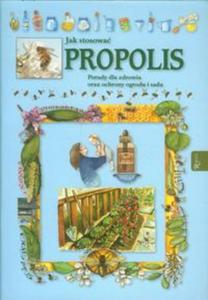Jak stosowa propolis