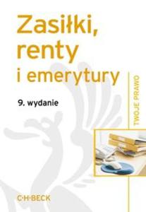 Zasiki renty i emerytury. 9. wydanie - 2857680111