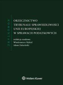 Orzecznictwo Trybunau Sprawiedliwoci Unii Europejskiej w sprawach podatkowych