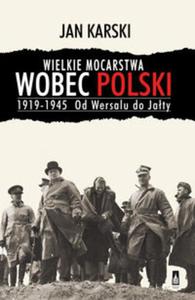 Wielkie mocarstwa wobec Polski 1919-1945 - 2857680316