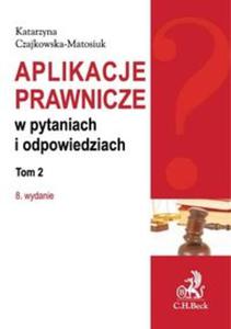 Aplikacje prawnicze w pytaniach i odpowiedziach tom 2 - 2857680335