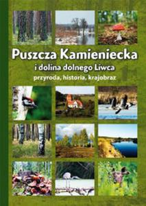 Puszcza Kamieniecka i dolina dolnego Liwca - 2857680375