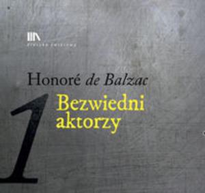 Bezwiedni aktorzy 1 - 2857680382