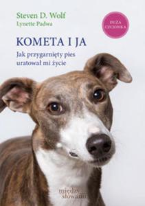 Kometa i ja. Jak przygarnity pies uratowa mi ycie (pocket) - 2857680404