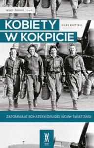 Kobiety w kokpicie. Zapomniane bohaterki drugiej wojny wiatowej - 2857680587