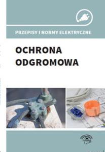 Przepisy i normy elektryczne - ochrona odgromowa