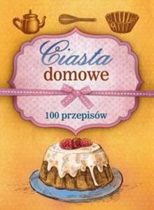 Ciasta domowe 100 przepisw - 2857680648