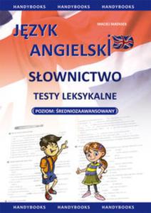 Jzyk angielski - Sownictwo - Testy leksykalne - 2857680684