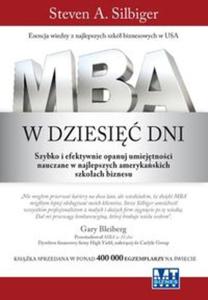 MBA w dziesi dni. Szybko i efektywnie opanuj umiejtnoci nauczane w najlepszych amerykaskich... - 2857680704