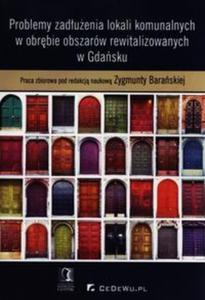 Problemy zaduenia lokali komunalnych w obrbie obszarów rewitalizowanych w Gdasku