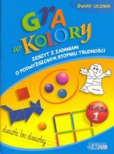 Gra w kolory. wiat ucznia. Klasa I. Zeszyt z zadaniami o podwyszonym stopniu trudnoci (NOWE WYDAN - 2825659215