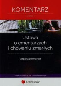 Ustawa o cmentarzach i chowaniu zmarych Komentarz - 2857681035