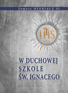 W duchowej szkole w. Ignacego