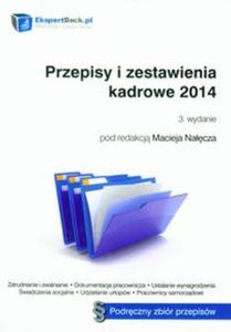 Przepisy i zestawienia kadrowe 2014. 3. wydanie - 2857681140