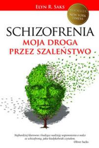 Schizofrenia Moja droga przez szalestwo - 2857681156