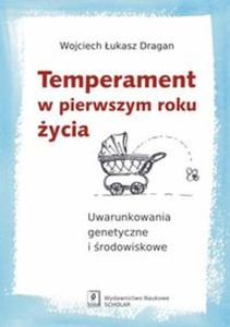 Temperament w pierwszym roku ycia