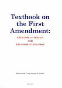 Textbook on the First Amendment: Freedom of speech and freedom of religion - 2857681254