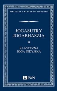 Jogasutry przypisywane Patadalemu i Jogabhaszja, czyli komentarz do Jogasutr przypisywany Wjasie - 2857681291