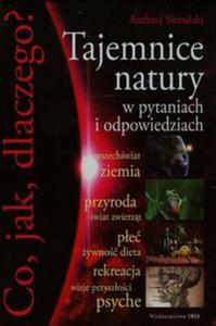 Co, jak, dlaczego? Tajemnice natury w pytaniach i odpowiedziach - 2857681321