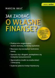 Jak zadba o wasne finanse?