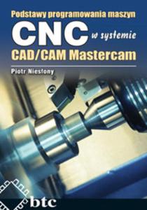 Podstawy programowania maszyn CNC systemie CAD/CAM Mastercam - 2857681697