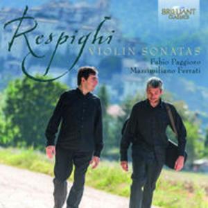 RESPIGHI: VIOLIN SONATAS