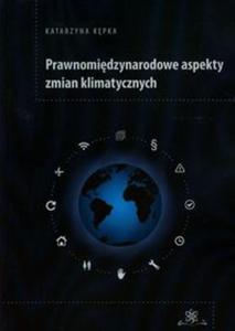 Prawnomidzynarodowe aspekty zmian klimatycznych