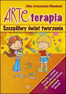 Arteterapia. Szczliwy wiat tworzenia - 2857681905