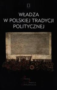 Wadza w polskiej tradycji politycznej