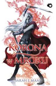 Szklany Tron 2 Korona w mroku - 2857682470