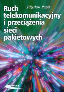 Ruch telekomunikacyjny i przecienia sieci pakietowych