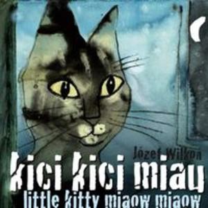 Kici kici miau Little kitty miaow miaow - 2857682630