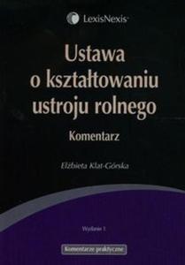 Ustawa o ksztatowaniu ustroju rolnego Komentarz - 2857682669