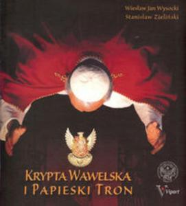 Krypta Wawelska i Papieski Tron - 2857682748