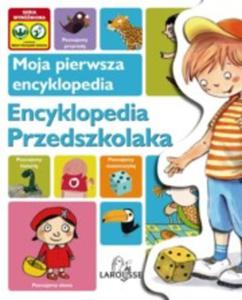 Moja pierwsza encyklopedia Encyklopedia Przedszkolaka - 2825659354