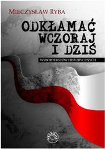 Odkama wczoraj i dzi Wybr tekstw historycznych - 2857682940