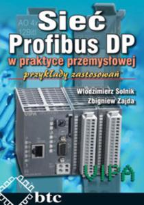 Sie Profibus DP w praktyce przemysowej. Przykady zastosowa - 2857682952