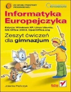 Informatyka Europejczyka. Gimnazjum. Zeszyt wicze (Windows XP, Linux Ubuntu, MS Office 2003) - 2825659374