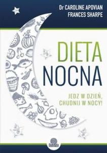 Dieta nocna. Jedz w dzie, chudnij w nocy! - 2857683053