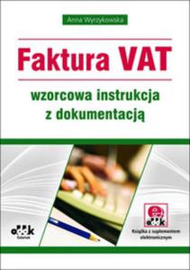 Faktura VAT wzorcowa instrukcja z dokumentacj (z suplementem elektronicznym) - 2857683071