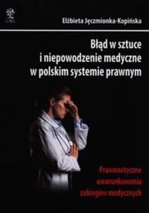 Bd w sztuce i niepowodzenie medyczne w polskim systemie prawnym - 2857683310