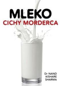 Mleko. Cichy morderca - 2857683602