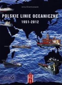 Polskie Linie Oceaniczne 1951-2012 - 2857683664