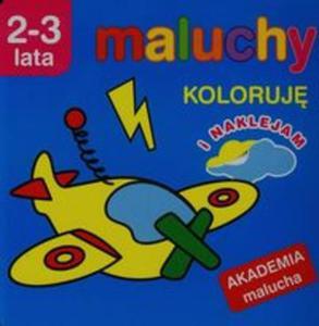 Maluchy Koloruj i naklejam 2-3 lata - 2857683933