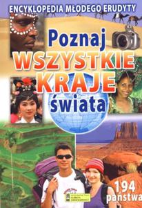 Poznaj wszystkie kraje wiata. Encyklopedia modego erudyty - 2857684037