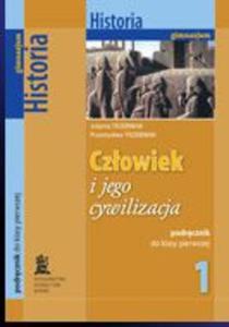 Czowiek i jego cywilizacja. Gimnazjum, cz 1. Historia. Podrcznik - 2825659449